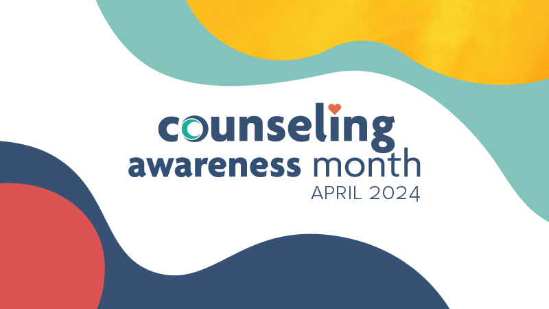 Celebrate Counseling Awareness Month