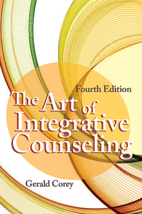 The Art of Integrative Counseling, Fourth Edition
