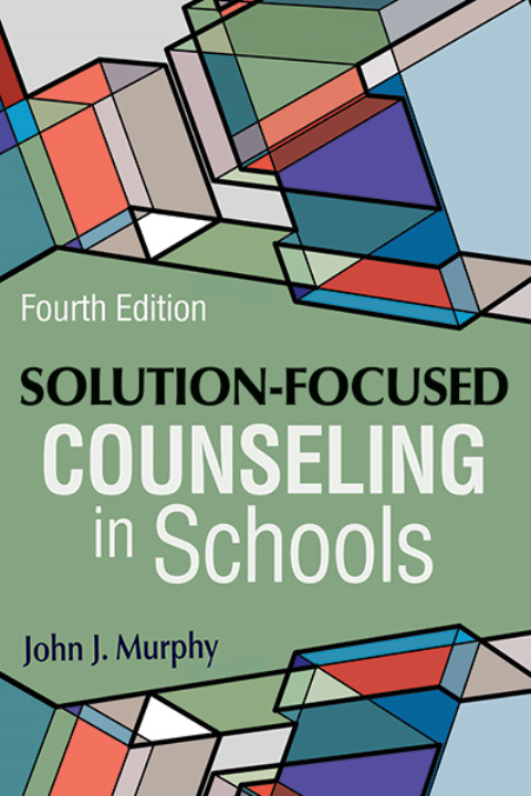 Solution-Focused Counseling in Schools 4E