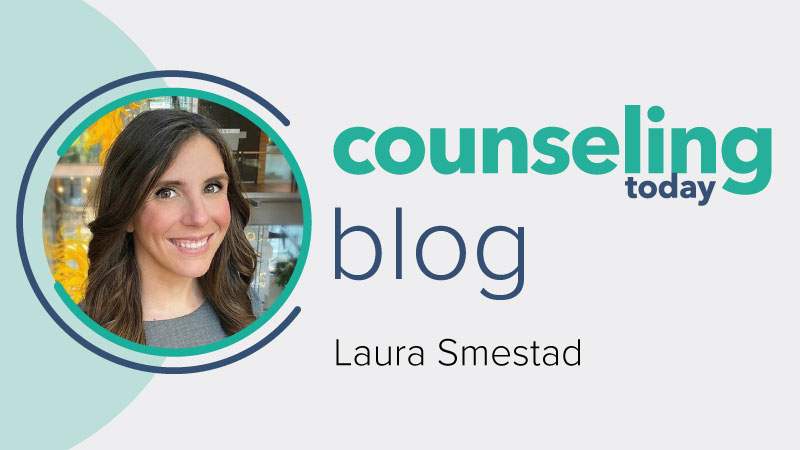 Counseling Today Blog - Laura Smestad