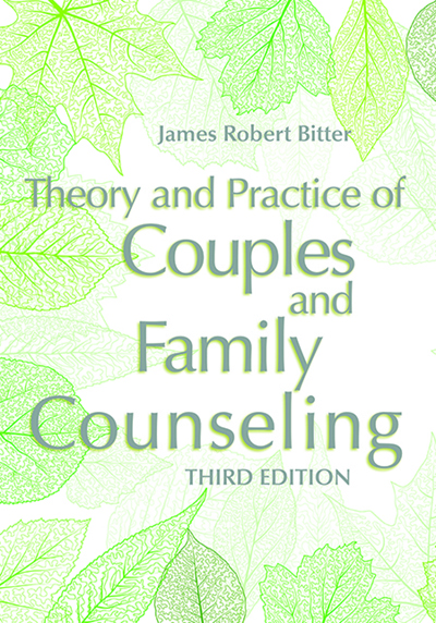 Theory and Practice of Couples and Family Counseling
3rd Edition