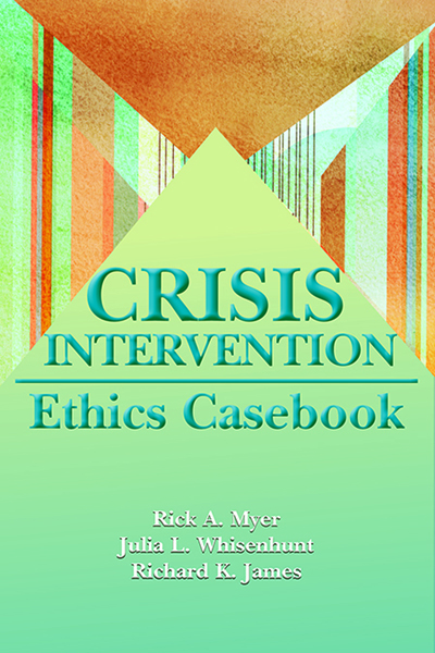Crisis Intervention Ethics Casebook