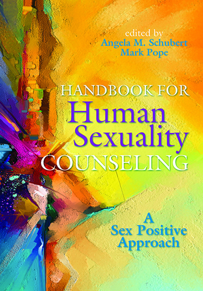 Handbook for Human Sexuality Counseling: A Sex Positive Approach